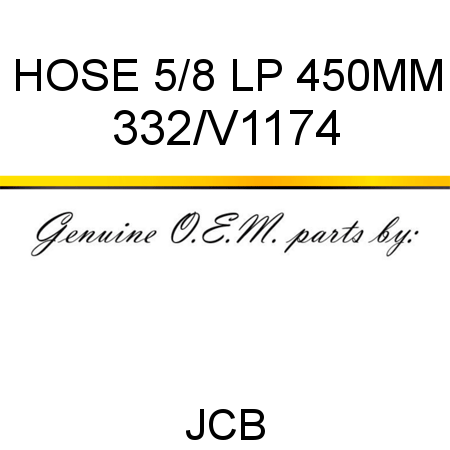 HOSE 5/8 LP 450MM 332/V1174