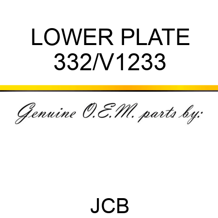 LOWER PLATE 332/V1233