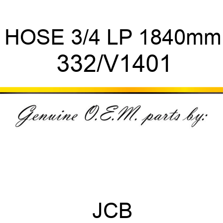 HOSE 3/4 LP 1840mm 332/V1401