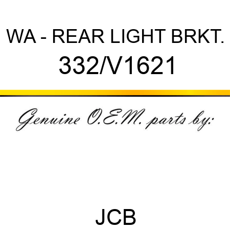 WA - REAR LIGHT BRKT. 332/V1621