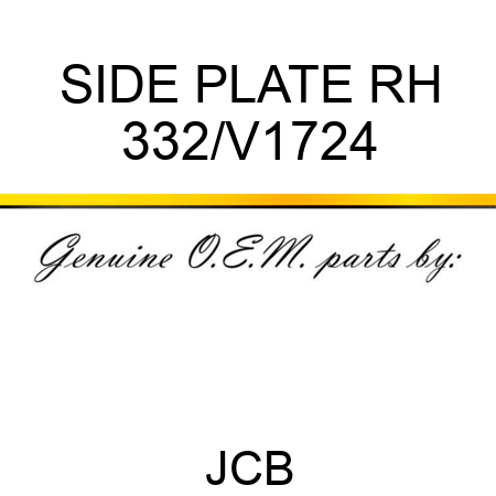 SIDE PLATE RH 332/V1724