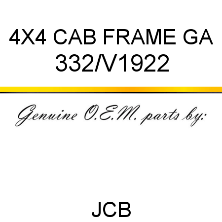 4X4 CAB FRAME GA 332/V1922