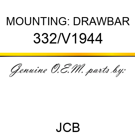 MOUNTING: DRAWBAR 332/V1944