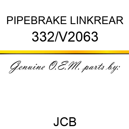 PIPE,BRAKE LINK,REAR 332/V2063