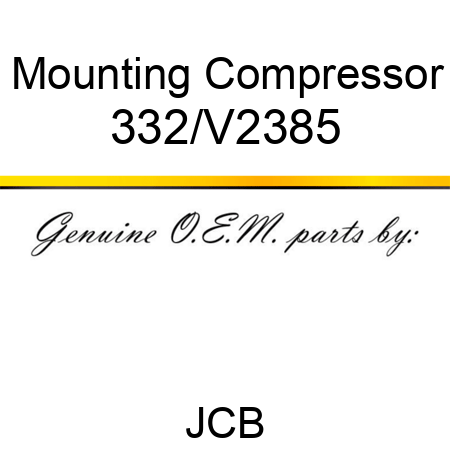 Mounting, Compressor 332/V2385