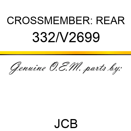 CROSSMEMBER: REAR 332/V2699