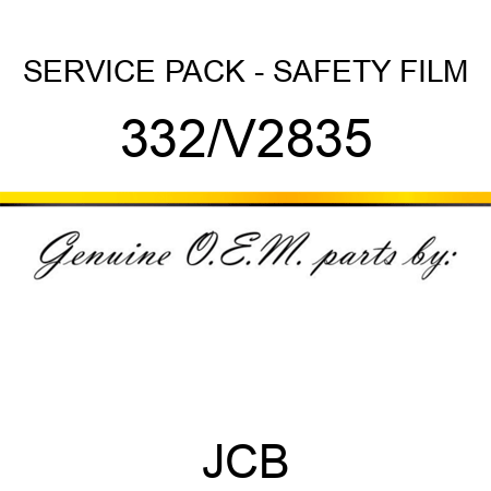 SERVICE PACK - SAFETY FILM 332/V2835