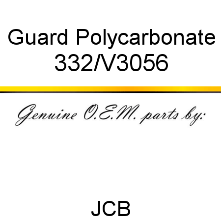 Guard, Polycarbonate 332/V3056