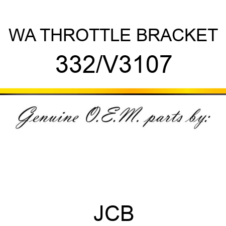 WA THROTTLE BRACKET 332/V3107