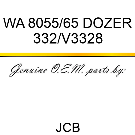 WA 8055/65 DOZER 332/V3328