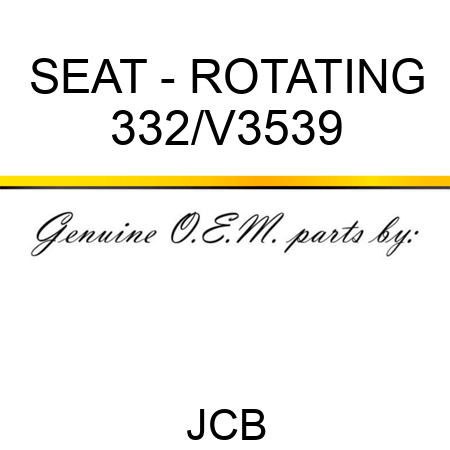 SEAT - ROTATING 332/V3539