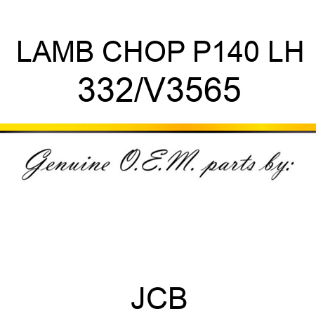 LAMB CHOP P140 LH 332/V3565