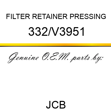 FILTER RETAINER PRESSING 332/V3951