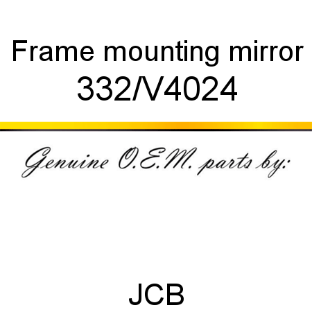 Frame, mounting, mirror 332/V4024