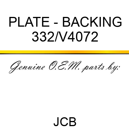 PLATE - BACKING 332/V4072