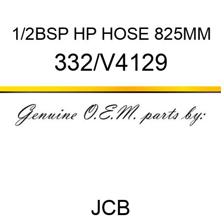 1/2BSP HP HOSE 825MM 332/V4129