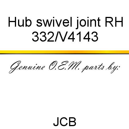 Hub, swivel joint RH 332/V4143