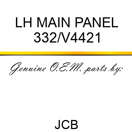 LH MAIN PANEL 332/V4421