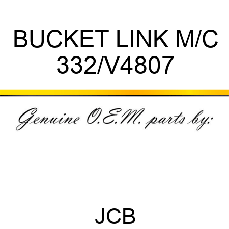 BUCKET LINK M/C 332/V4807