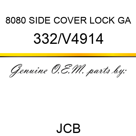 8080 SIDE COVER LOCK GA 332/V4914