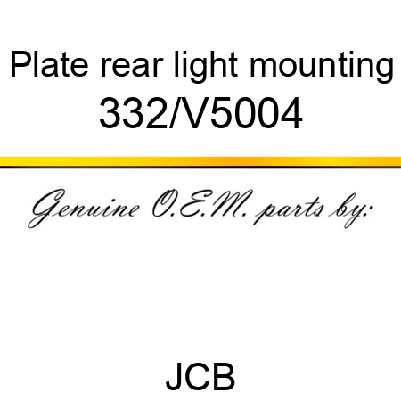 Plate, rear light mounting 332/V5004