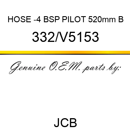 HOSE -4 BSP PILOT 520mm B 332/V5153