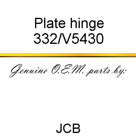 Plate, hinge 332/V5430