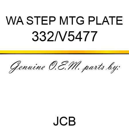 WA STEP MTG PLATE 332/V5477