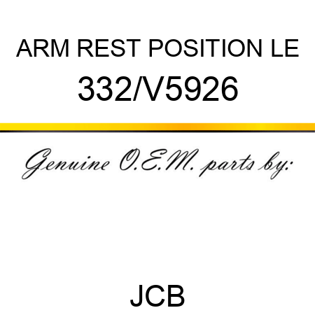 ARM REST POSITION LE, 332/V5926