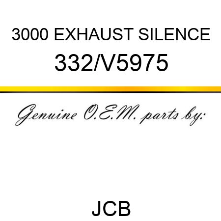 3000 EXHAUST SILENCE 332/V5975