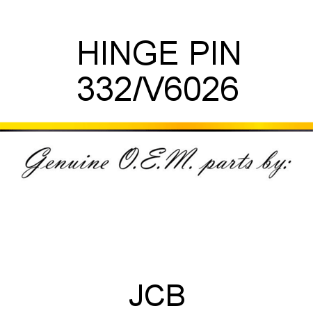 HINGE PIN 332/V6026