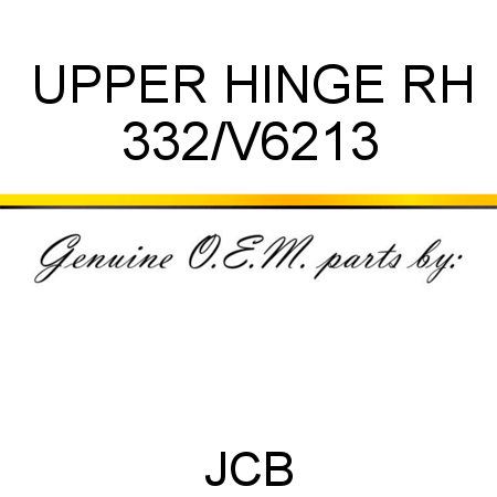 UPPER HINGE RH 332/V6213