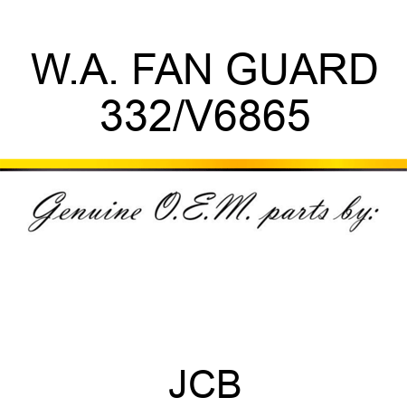 W.A. FAN GUARD 332/V6865