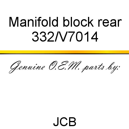 Manifold, block, rear 332/V7014