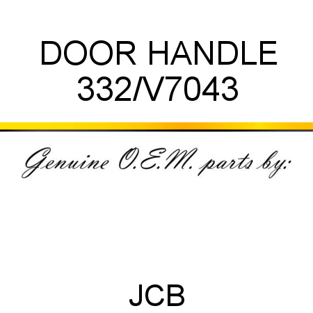 DOOR HANDLE 332/V7043