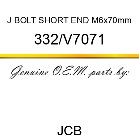 J-BOLT SHORT END M6x70mm 332/V7071