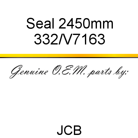 Seal, 2450mm 332/V7163