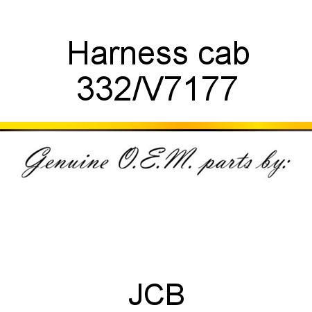 Harness, cab 332/V7177