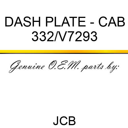 DASH PLATE - CAB 332/V7293