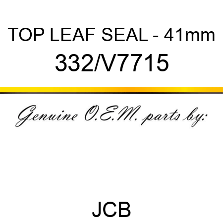 TOP LEAF SEAL - 41mm 332/V7715