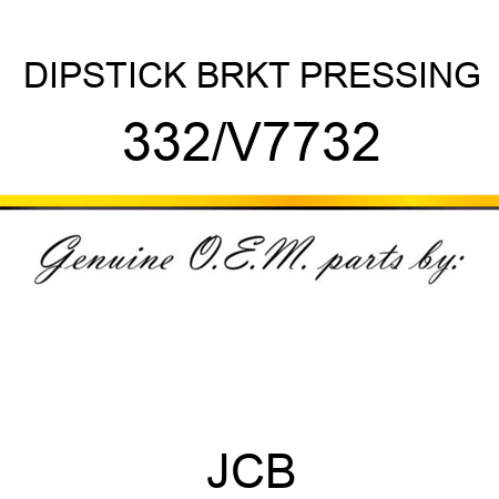 DIPSTICK BRKT PRESSING 332/V7732