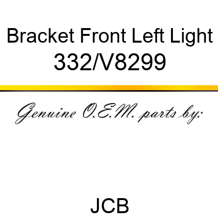 Bracket, Front Left Light 332/V8299