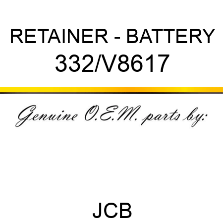 RETAINER - BATTERY 332/V8617