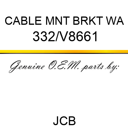 CABLE MNT BRKT WA 332/V8661