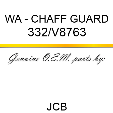 WA - CHAFF GUARD 332/V8763