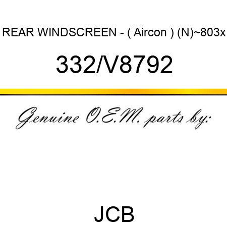 REAR WINDSCREEN - ( Aircon ) (N)~803x 332/V8792