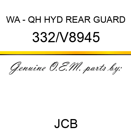 WA - QH HYD REAR GUARD 332/V8945