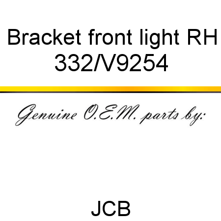 Bracket, front light, RH 332/V9254