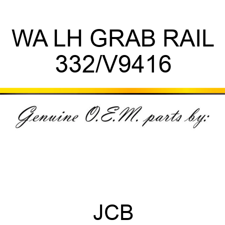 WA LH GRAB RAIL 332/V9416