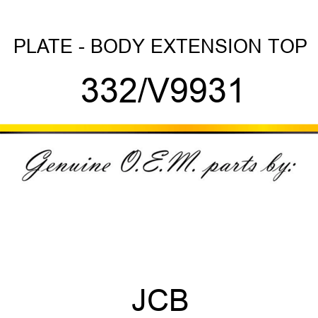 PLATE - BODY EXTENSION TOP 332/V9931